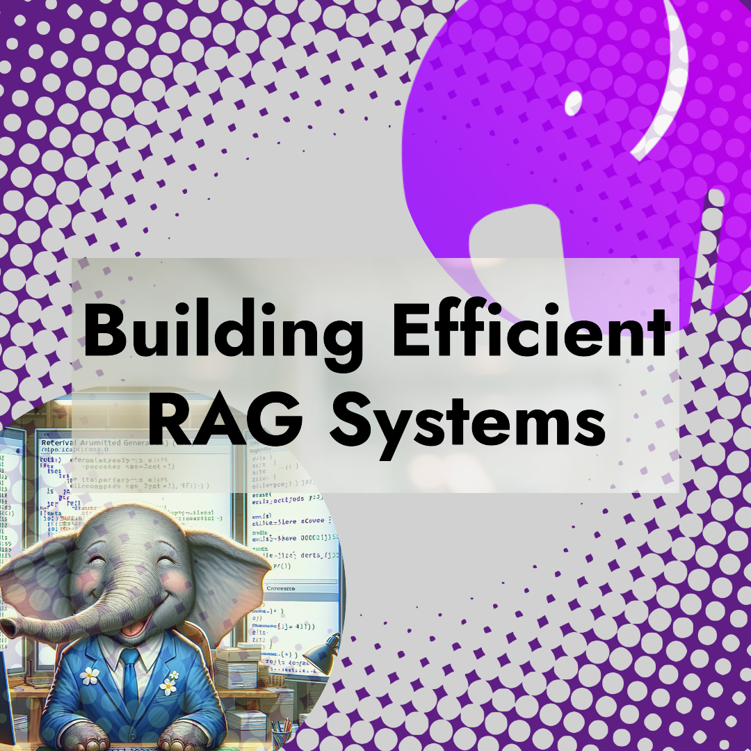 building-efficient-rag-systems building-efficient-rag-systems